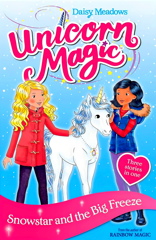 Unicorn Magic: Snowstar and the Big Freeze: Special 1