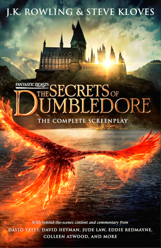 Fantastic Beasts: The Secrets Of Dumbledore   The Complete Screenplay