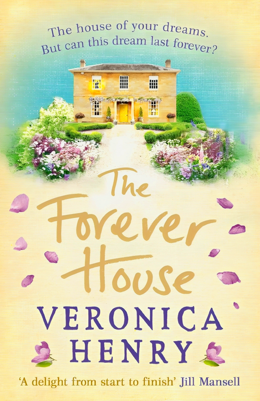 The Forever House : The Perfect Heartwarming And Feel-Good Novel For Getting Through January