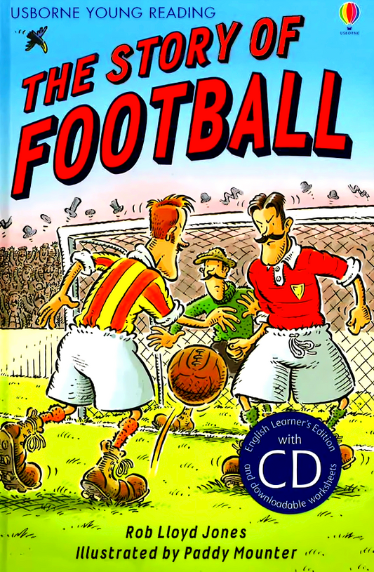 The Story Of Football: Usborne English-Upper Intermediate (Young Reading Cd Packs) (Young Reading Series Two)