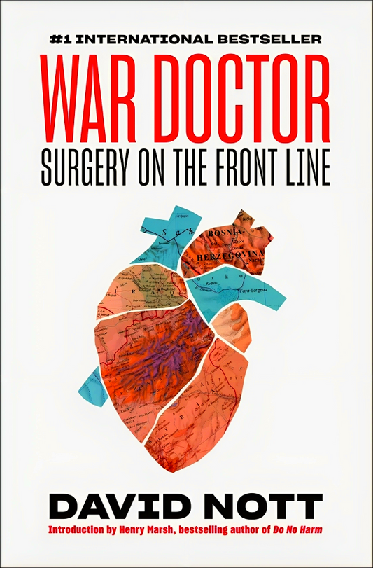 War Doctor: Surgery On The Front Line