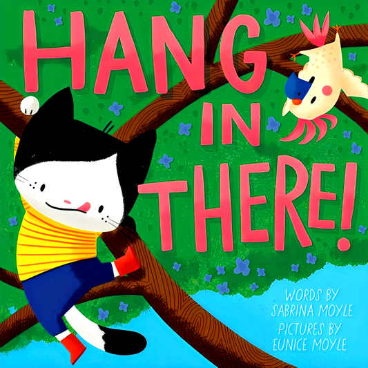 Hang In There! (A Hello!Lucky Book)