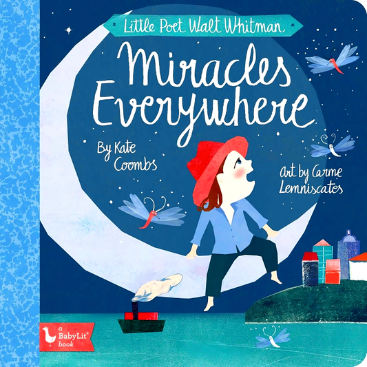 Little Poet Walt Whitman: Miracles Everywhere