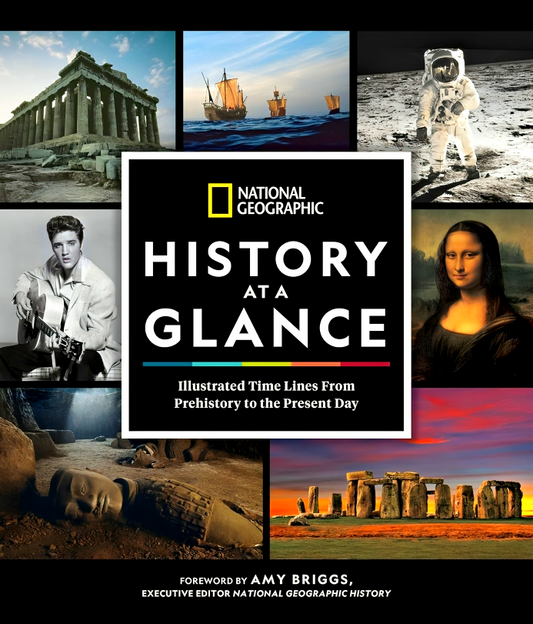 National Geo History At A Glance: Illustrated Time Lines Of History