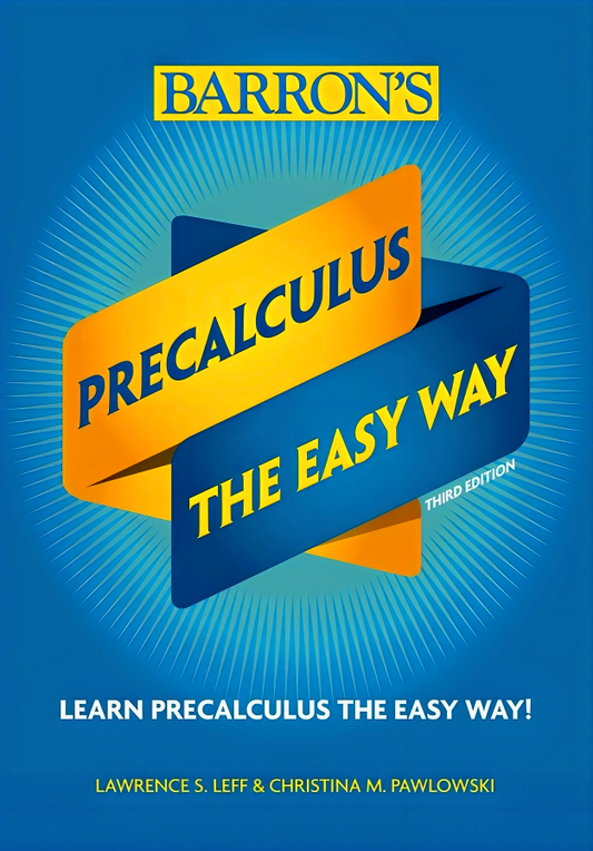 Precalculus: The Easy Way