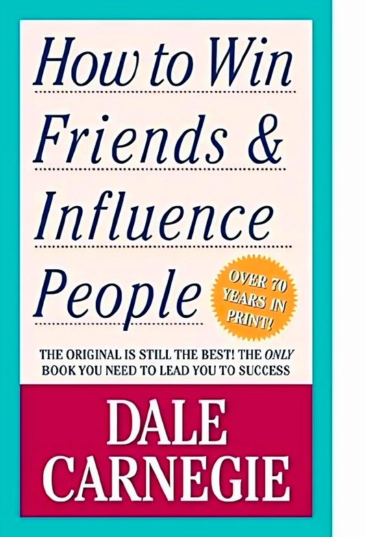 How To Win Friends And Influence People