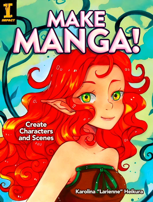 Make Manga!: Create Characters and Scenes