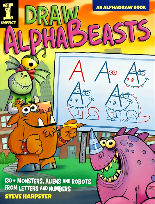 Draw AlphaBeasts: 130+ Monsters, Aliens and Robots From Letters and Numbers