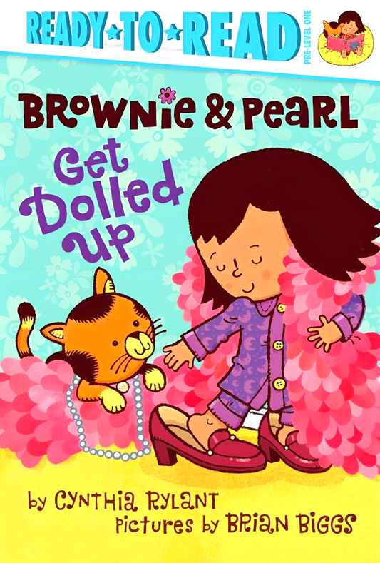 Brownie And Pearl Get Dolled Up (Ready-To-Read