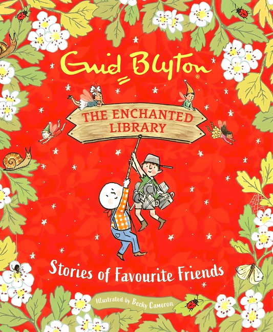 The Enchanted Library: Stories Of Favourite Friends