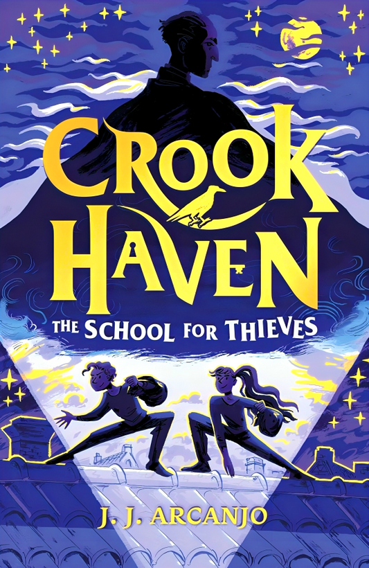 Crookhaven #1: The School For Thieves