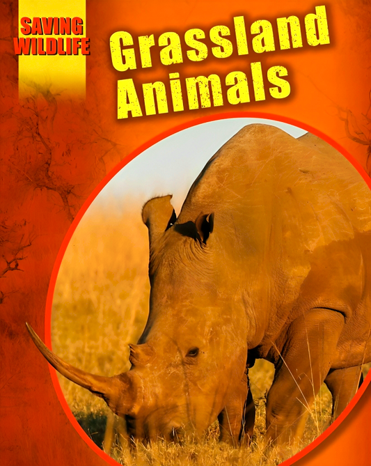 Saving Wildlife: Grassland Animals