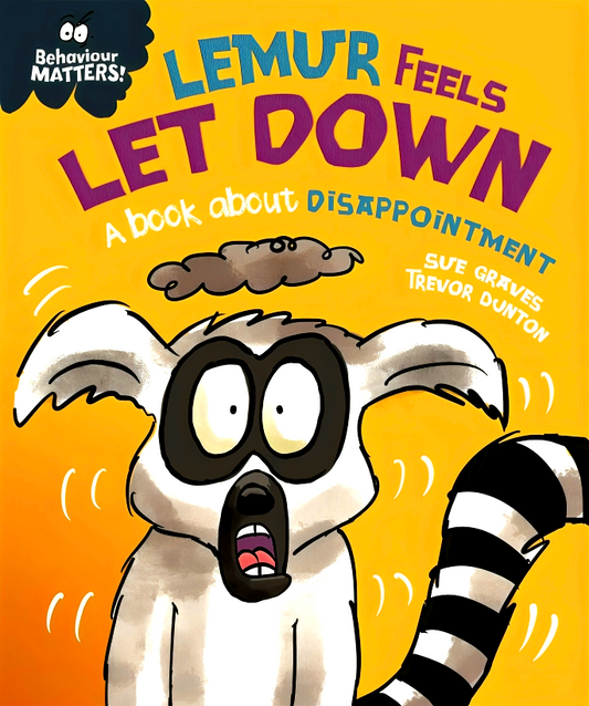 Behaviour Matters: Lemur Feels Let Down - A Book About Disappointment