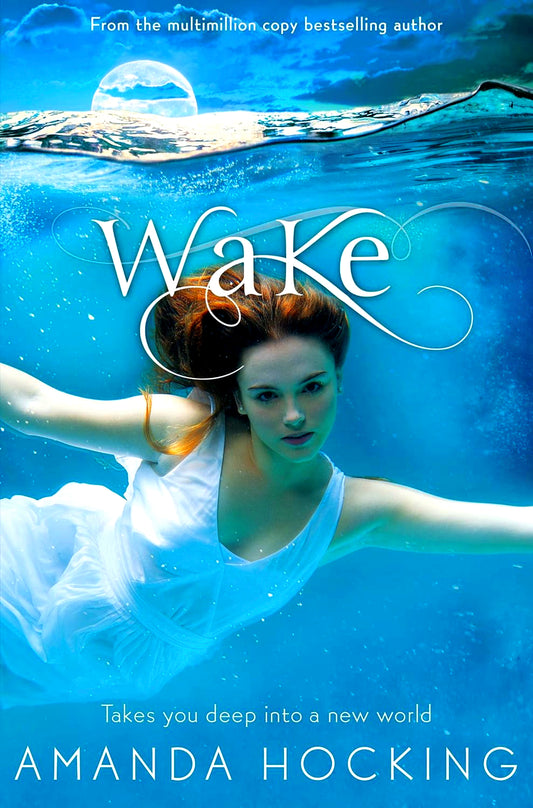 Wake: Book One In The Watersong Series