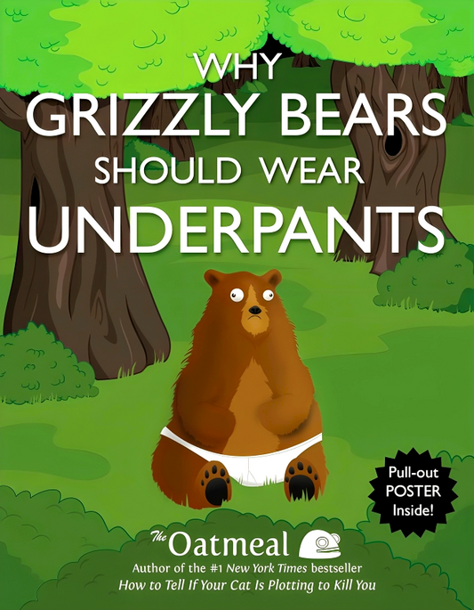 Why Grizzly Bears Should Wear Underpants