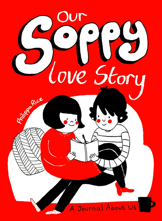 Our Soppy Love Story : A Journal About Us