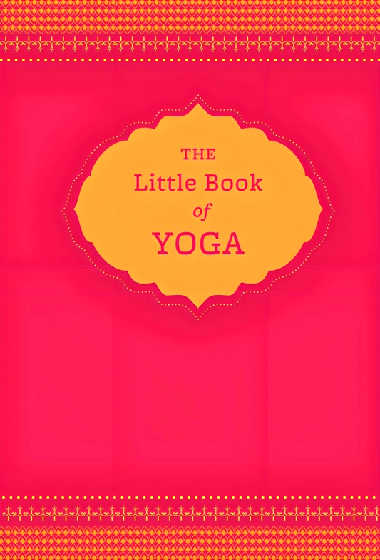The Little Book Of Yoga