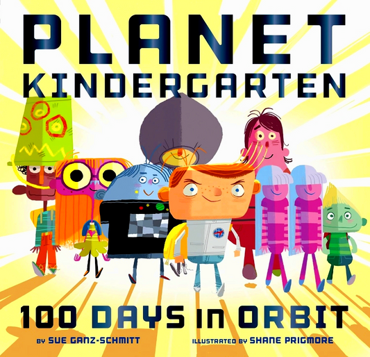 Planet Kindergarten: 100 Days In Orbit