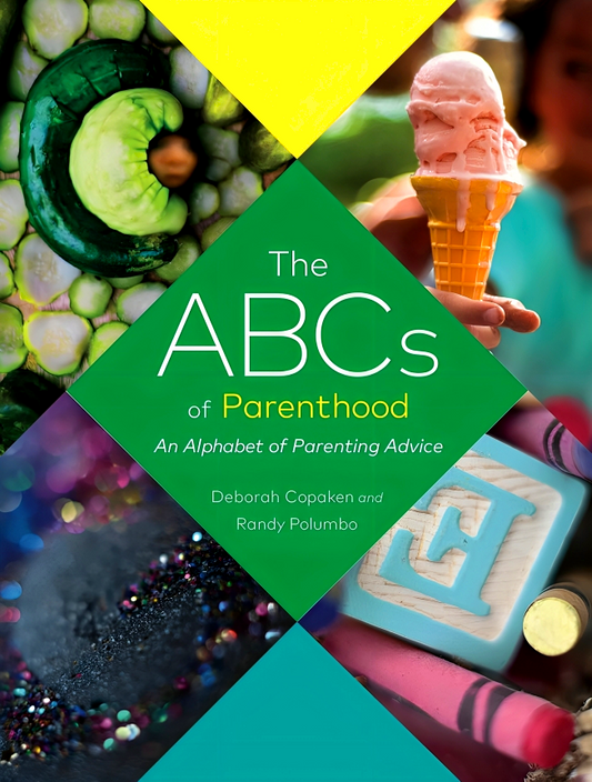 The ABCs of Parenthood: An Alphabet of Parenting Advice