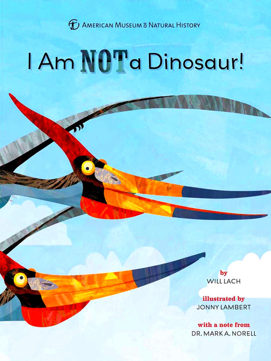 I Am Not A Dinosaur!