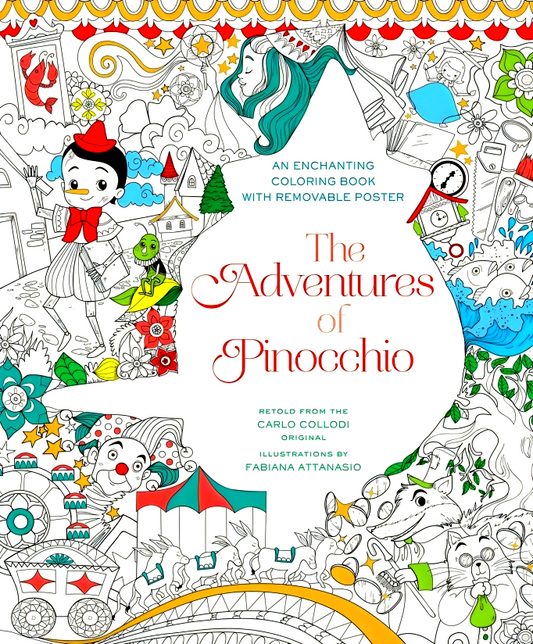 The Adventures Of Pinocchio (Coloring Book With Removable Poster To Color)