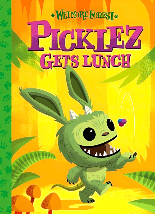 Picklez Gets Lunch (Wetmore Forest Story, Book 3)