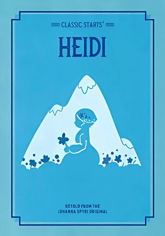 Classic Starts Series: Heidi