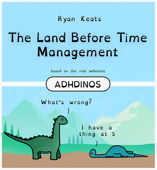 The Land Before Time Management: ADHDinos