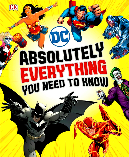 DC Absolutely Everything You Need to Know