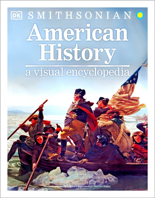 Smithsonian American History: A Visual Encyclopedia