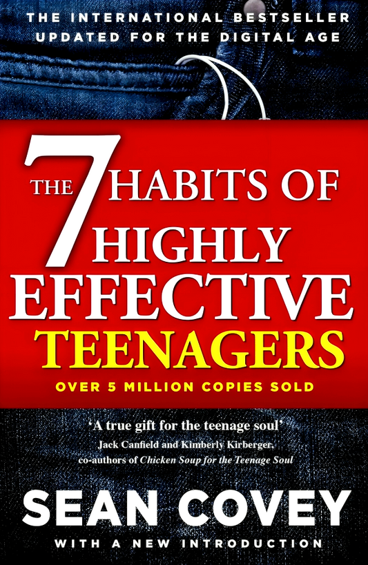 The 7 Habits Of Highly Effective Teenagers