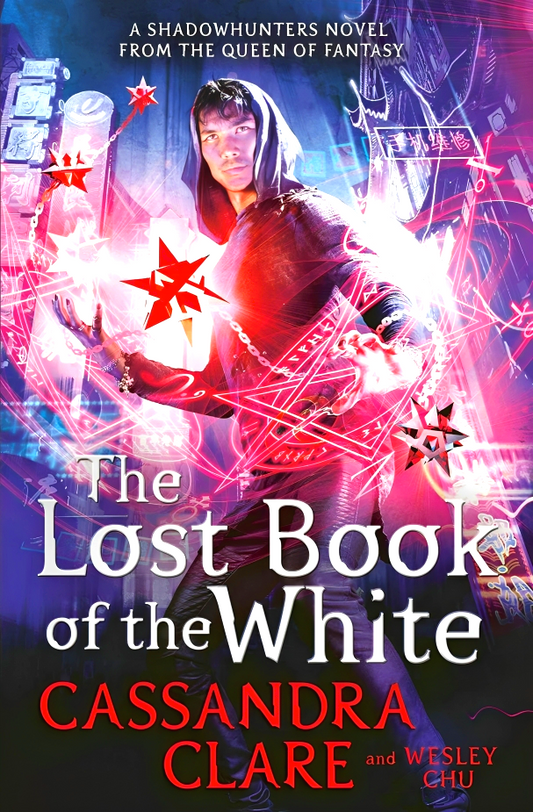 Shadowhunters The Eldest Curses 2:The Lost Book Of The White