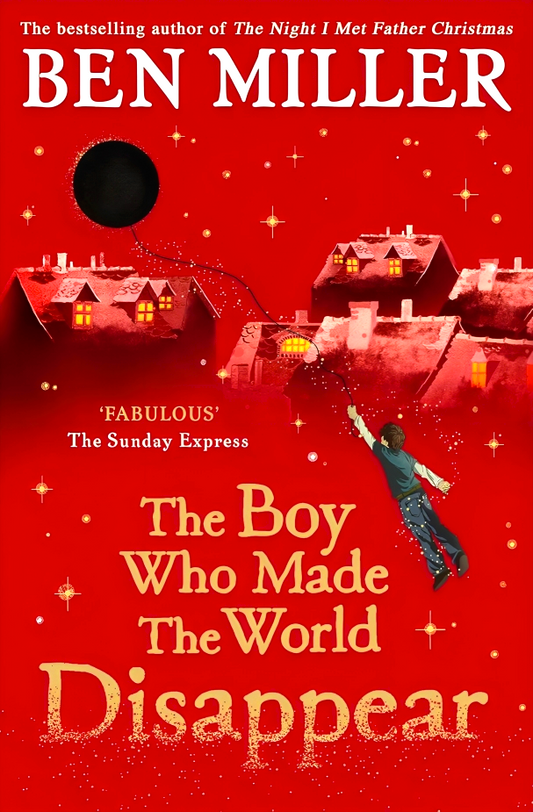 The Boy Who Made The World Disappear