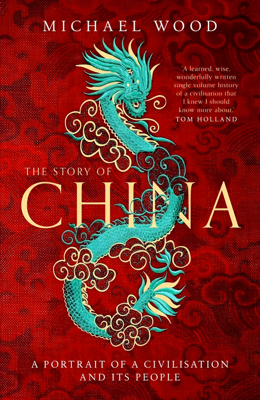 The Story of China: A portrait of a civilisation and its people