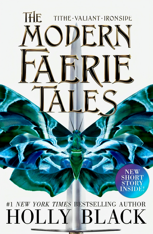 The Modern Faerie Tales: Tithe; Valiant; Ironside