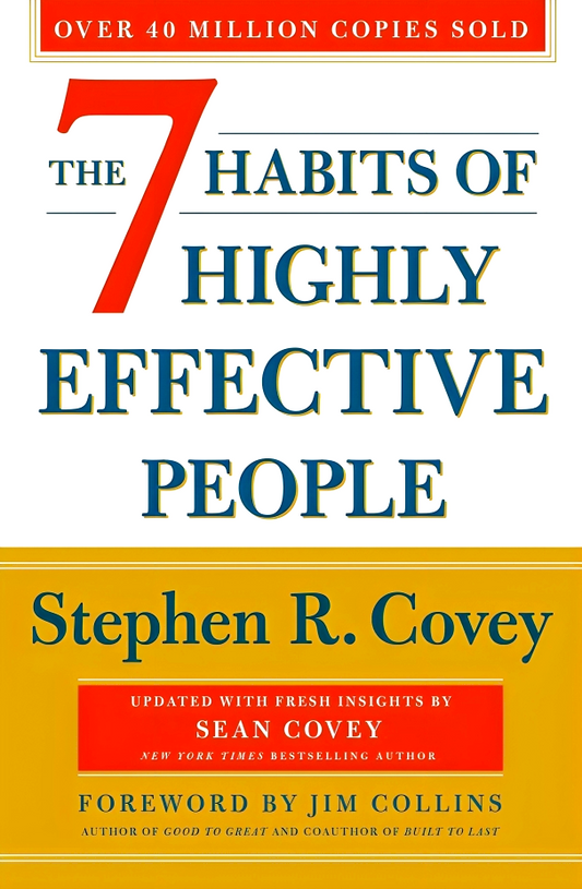 The 7 Habits Of Highly Effective People: Revised and Updated: 30th Anniversary Edition