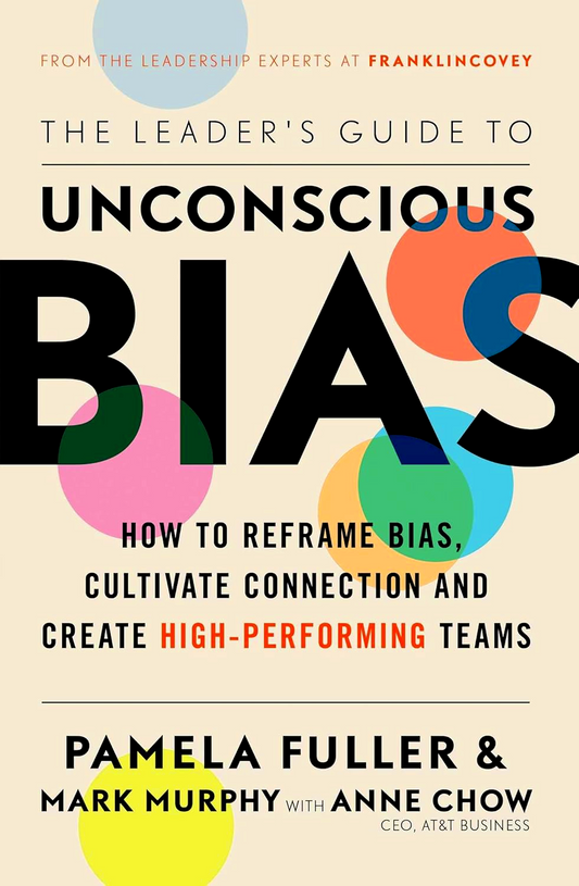 The Leader's Guide To Unconscious Bias