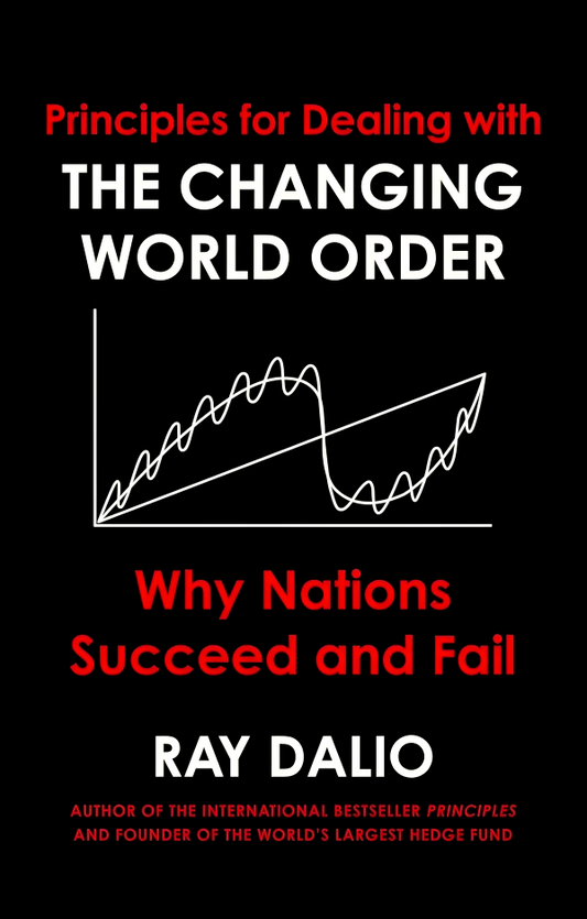 Principles For Dealing With The Changing World Order