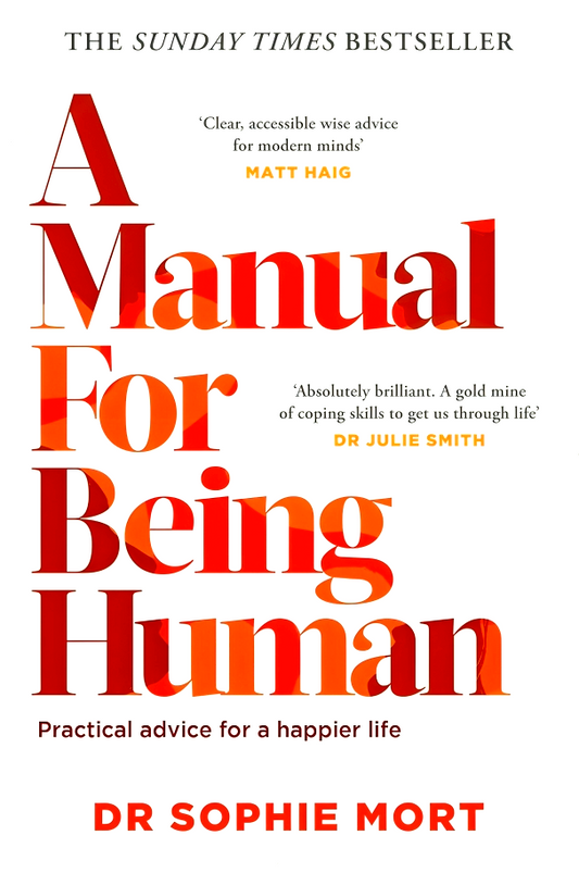 A Manual For Being Human