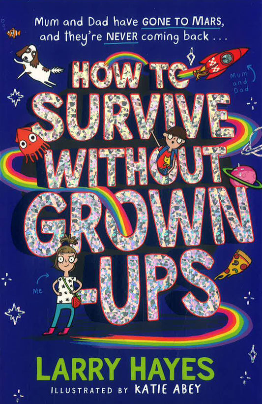 How To Survive Without Grown-Ups