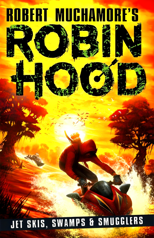 Robin Hood: Jet Skis, Swamps & Smugglers