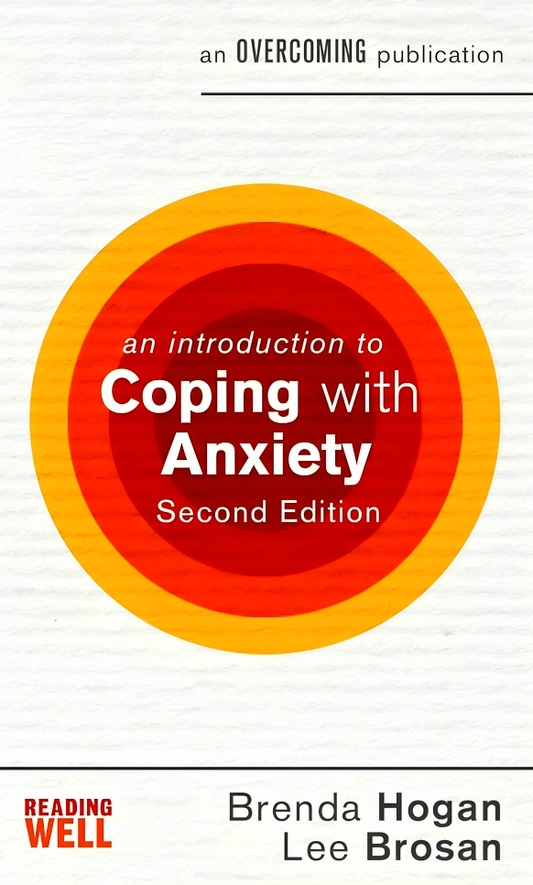 An Introduction to Coping with Anxiety, 2nd Edition