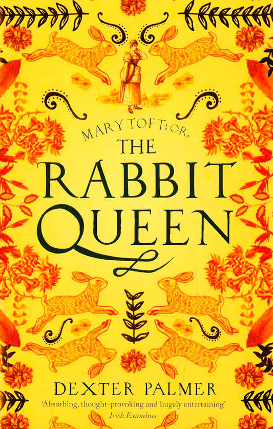 Mary Toft; Or, The Rabbit Queen