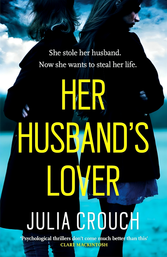 Her Husband's Lover: A Gripping Psychological Thriller With The Most Unforgettable Twist Yet