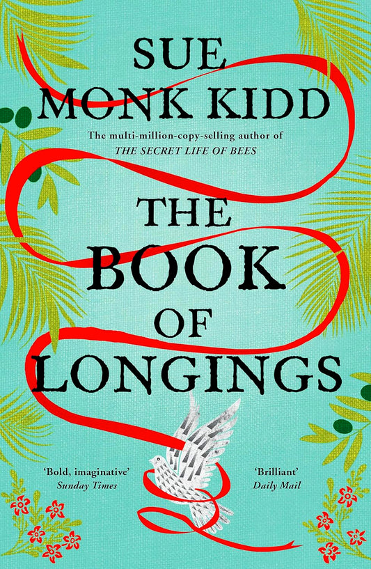 The Book Of Longings: From The Author Of The International Bestseller The Secret Life Of Bees