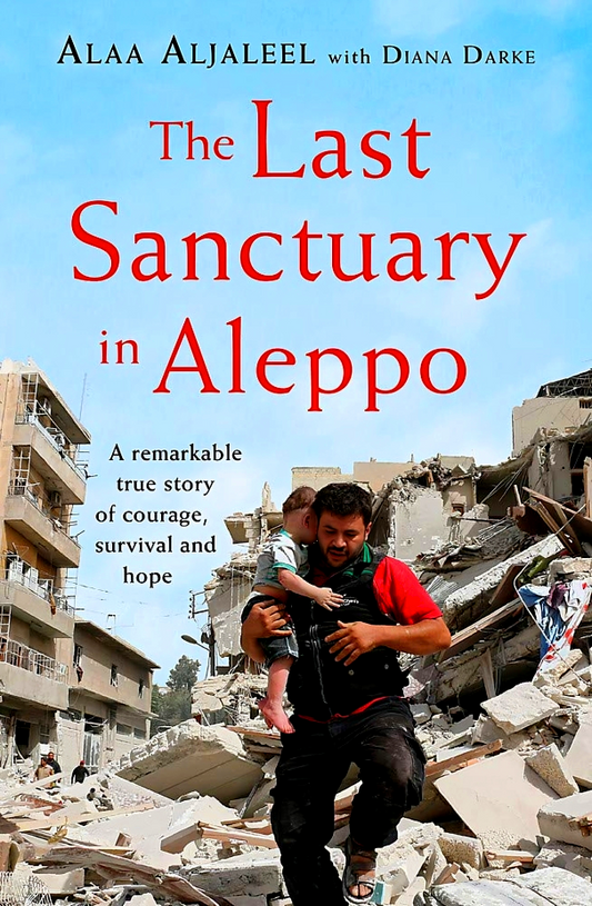 The Last Sanctuary In Aleppo