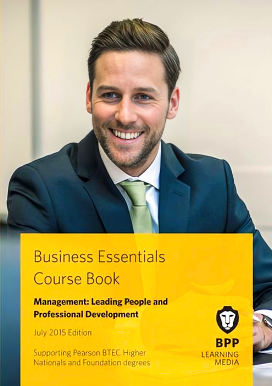 Business Essentials Management: Leading People And Professional Development