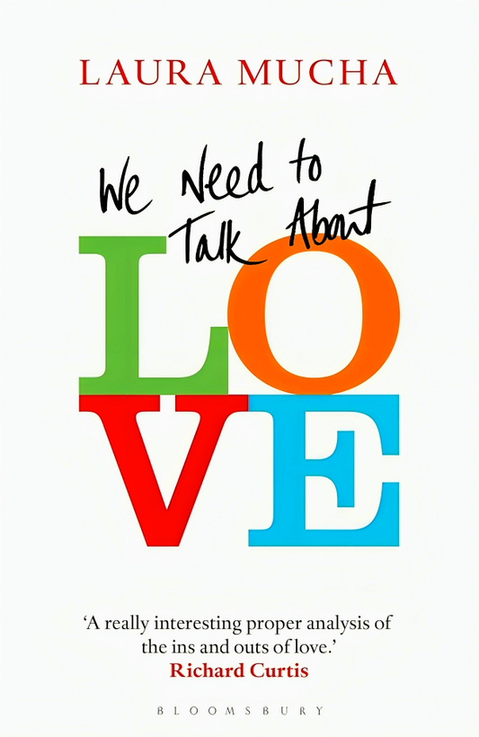 We Need To Talk About Love