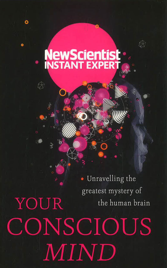 New Scientist: Your Conscious Mind