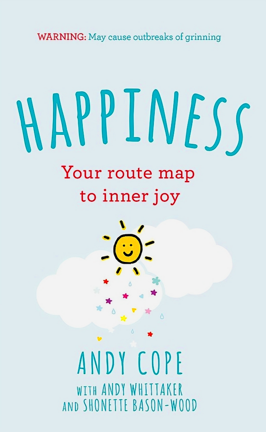 Happiness: Your Route-Map to Inner Joy